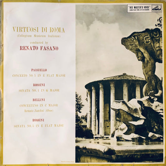 Virtuosi Di Roma "Collegium Musicum Italicum", Renato Fasano, Giovanni Paisiello, Gioacchino Rossini, Vincenzo Bellini : Concerto No.5 In E Flat Major, Sonata No.1 In G Major, Concerto In C Major, Sonata No.5 In E Flat Major (LP, Album, Mono)