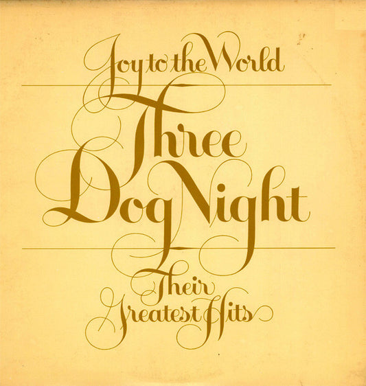 Three Dog Night : Joy To The World - Their Greatest Hits (LP, Comp, RE, No )