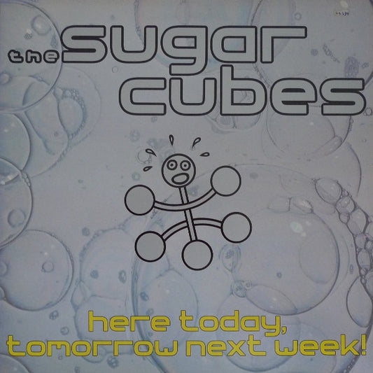 The Sugarcubes : Here Today, Tomorrow Next Week! (LP, Album, Gat)