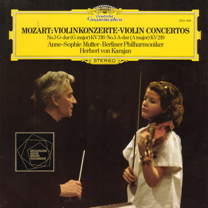 Wolfgang Amadeus Mozart, Anne-Sophie Mutter • Berliner Philharmoniker, Herbert von Karajan : Violinkonzerte = Violin Concertos (No.3 G-dur = G Major KV 216 · No.5 A-dur = A Major KV 219) (LP)