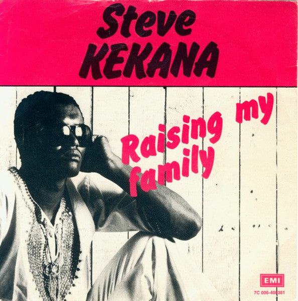 Steve Kekana : Raising My Family (7", Single, Pus)