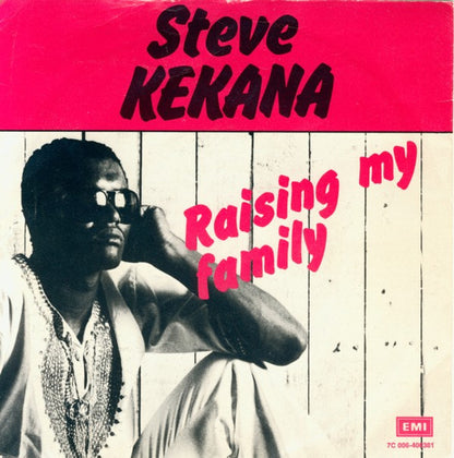 Steve Kekana : Raising My Family (7", Single, Pus)