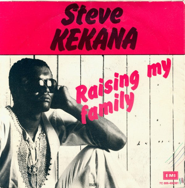 Steve Kekana : Raising My Family (7", Single, Pus)