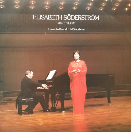 Elisabeth Söderström, Martin Isepp : Live At The Berwald Hall Stockholm (LP, Album)