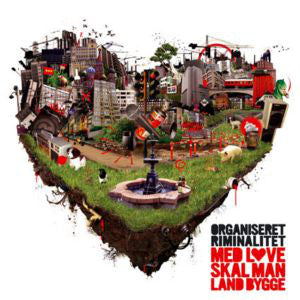 Organiseret Riminalitet : Med Love Skal Man Land Bygge (2xLP)