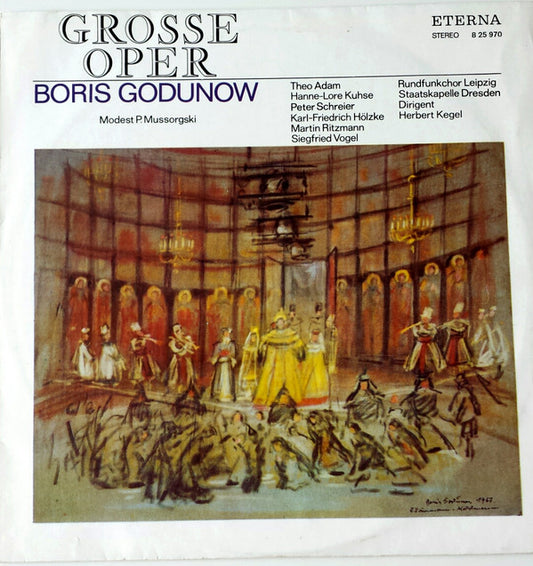 Modest Mussorgsky, Staatskapelle Dresden, Rundfunkchor Leipzig, Herbert Kegel, Theo Adam, Hanne-Lore Kuhse, Peter Schreier, Siegfried Vogel : Boris Godunow (LP, Album)