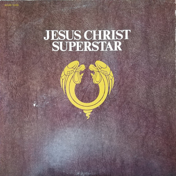 Andrew Lloyd Webber And Tim Rice : Jesus Christ Superstar - A Rock Opera (2xLP, Album, RE, Glo)