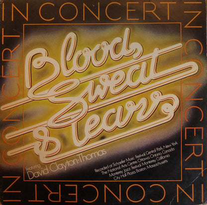 Blood, Sweat And Tears Featuring David Clayton-Thomas : In Concert (2xLP, Album)