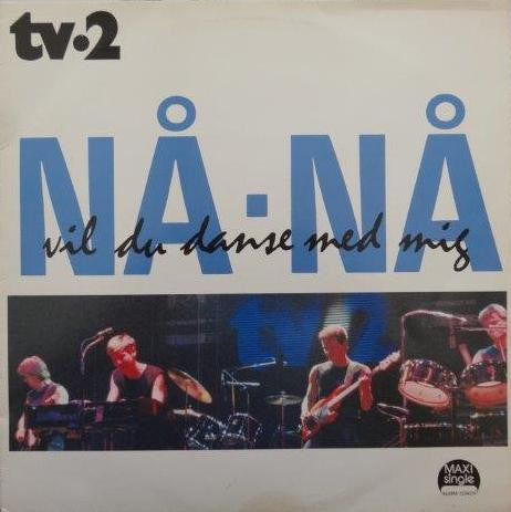 tv-2 : Nå Nå - Vil Du Danse Med Mig (12", Maxi)