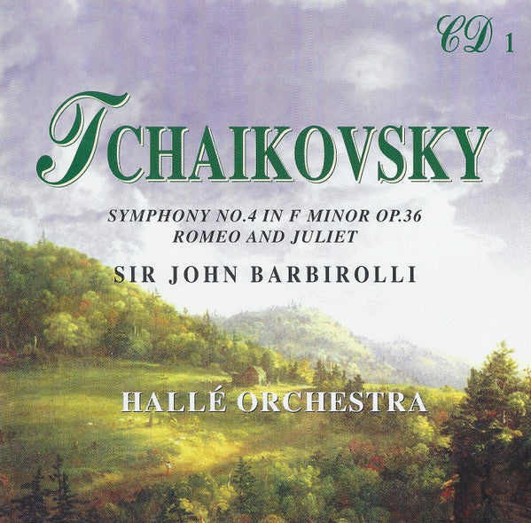 Pyotr Ilyich Tchaikovsky, Sir John Barbirolli, Hallé Orchestra, London Symphony Orchestra : Symphonies 4, 5 & 6 / Romeo And Juliet / Serenade In C / Marche Slave / Andante Cantabile (3xCD, Comp, RM + Box)