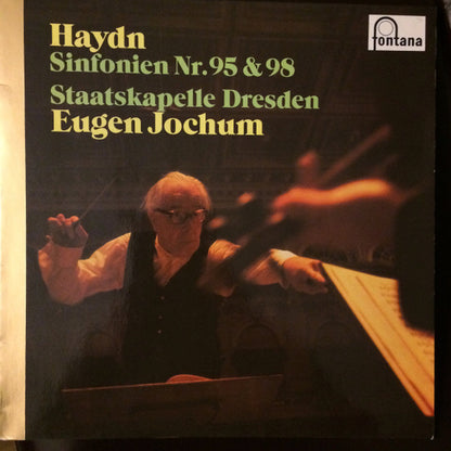 Joseph Haydn - Staatskapelle Dresden, Eugen Jochum : Sinfonien Nr. 95 & 98 (LP)