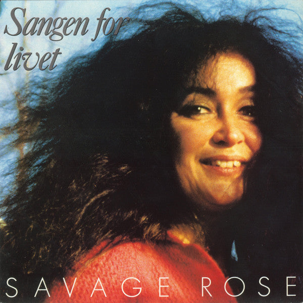 Savage Rose : Sangen For Livet (LP, Album, RP, 110)