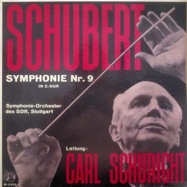 Franz Schubert, Sinfonie-Orchester Des Süddeutschen Rundfunks Leitung: Carl Schuricht : Symphonie Nr. 9 In C-dur (LP, Mono)