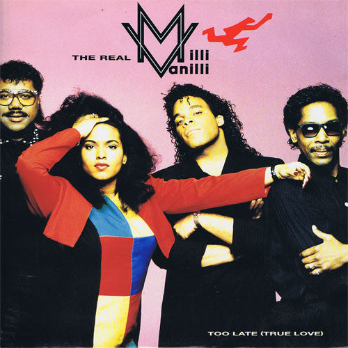 The Real Milli Vanilli : Too Late (True Love) (12", Single)
