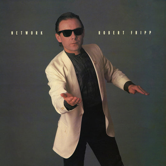 Robert Fripp : Network (12", MiniAlbum, Comp)