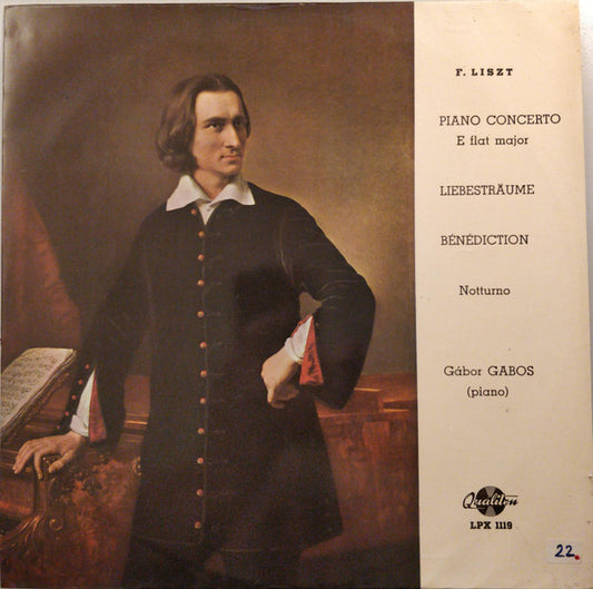 Franz Liszt, Gábor Gabos : Piano Concerto Liebesträume - Bénédiction - Notturno (LP)