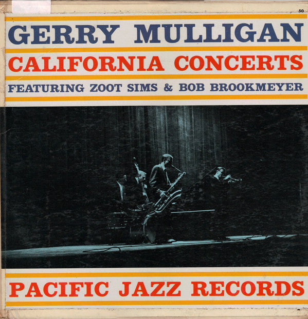 Gerry Mulligan Featuring Zoot Sims & Bob Brookmeyer : California Concerts (LP, Album, Comp, RE)