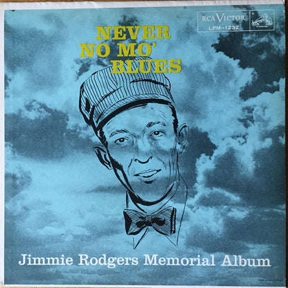 Jimmie Rodgers : Never No Mo' Blues (LP, Album, Mono, RE, Ora)