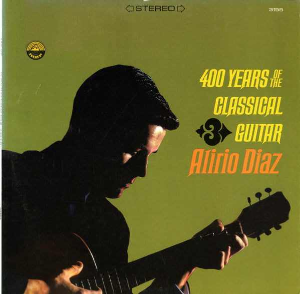 Alirio Díaz : 400 Years Of The Classical Guitar (LP, Album)