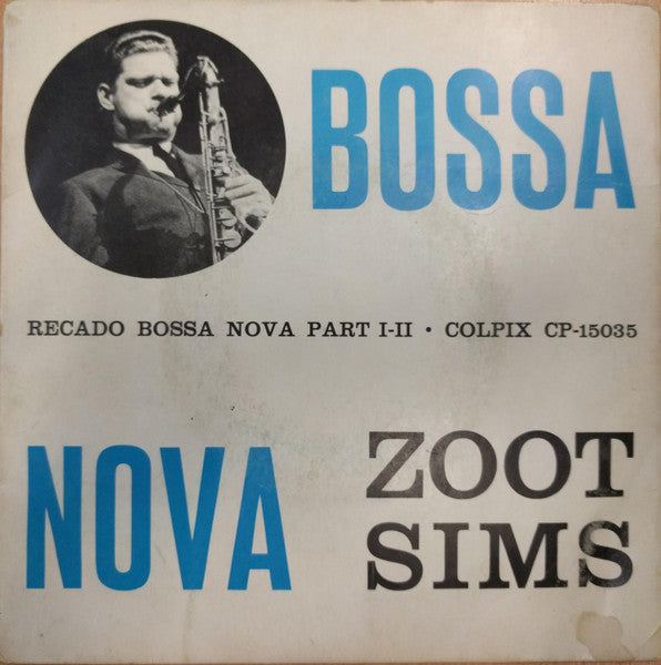 Zoot Sims And His Orchestra : Recado Bossa Nova Part I-II (7", Blu)