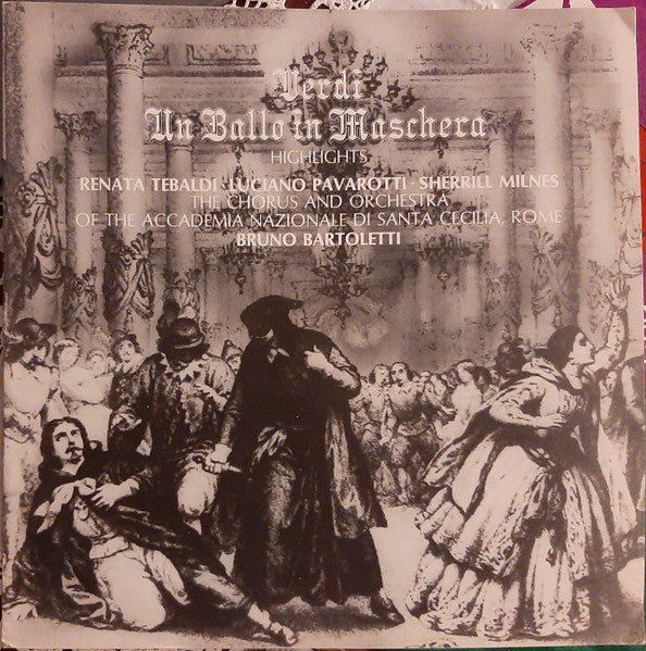 Giuseppe Verdi, Renata Tebaldi, Luciano Pavarotti, Sherrill Milnes, Orchestra dell'Accademia Nazionale di Santa Cecilia, Bruno Bartoletti : Un Ballo In Maschera - Highlights (LP)