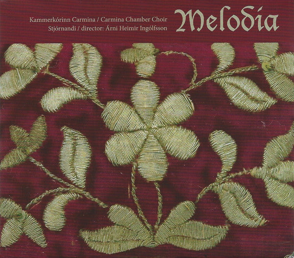 Kammerkórinn Carmina, Árni Heimir Ingólfsson : Melodia (CD)