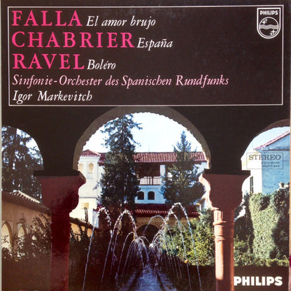 Manuel De Falla / Emmanuel Chabrier / Maurice Ravel - Orquesta Sinfónica de RTVE, Igor Markevitch : El Amor Brujo / España / Bolero (LP)