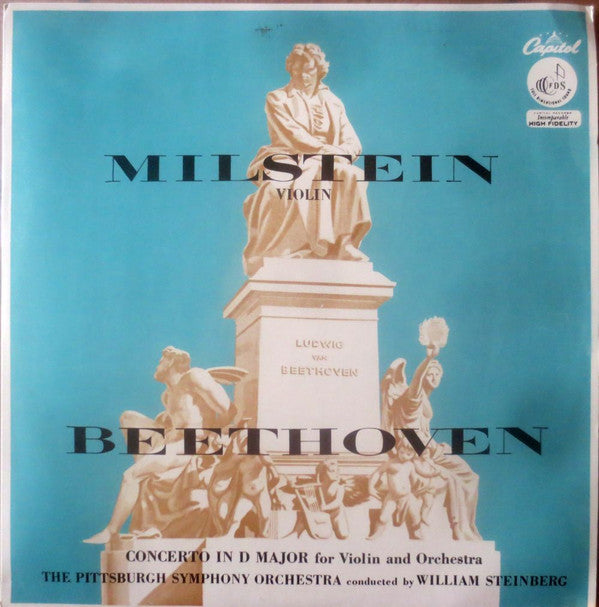 Ludwig van Beethoven : Nathan Milstein with Pittsburgh Symphony Orchestra conducted by William Steinberg : Concerto In D Major For Violin And Orchestra, Op  61 (LP, Mono)