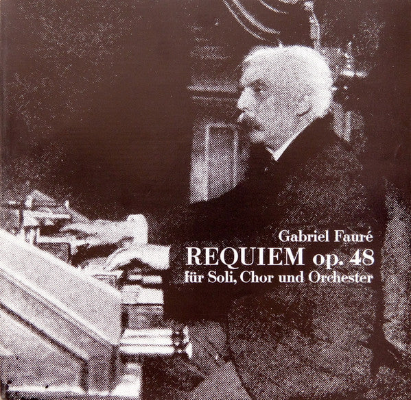 Gabriel Fauré – Victoria De Los Angeles, Dietrich Fischer-Dieskau, Choeurs Elisabeth Brasseur, Henriette Puig-Roget, Orchestre De La Société Des Concerts Du Conservatoire, André Cluytens : Requiem (LP)