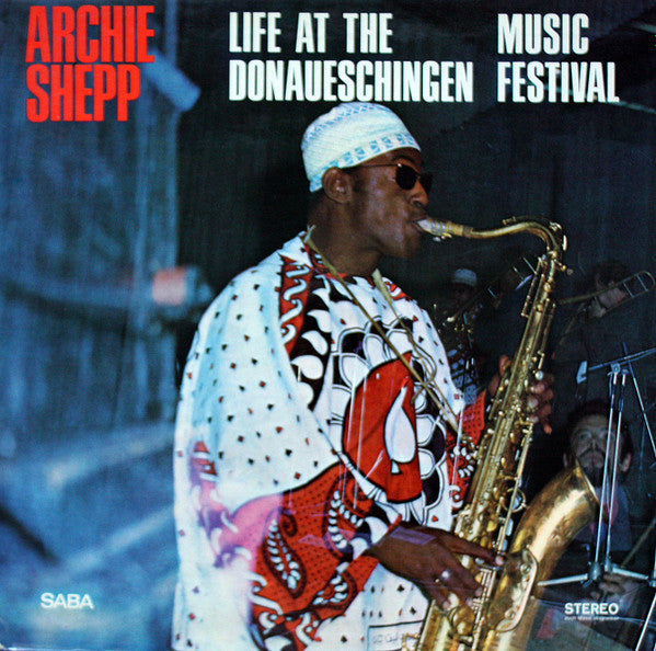 Archie Shepp : Life At The Donaueschingen Music Festival (LP, Album)