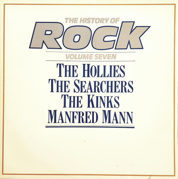 The Hollies / The Searchers / The Kinks / Manfred Mann : The History Of Rock (Volume Seven) (2xLP, Comp, Mono)