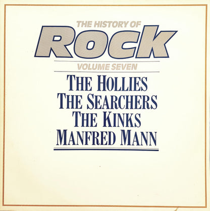 The Hollies / The Searchers / The Kinks / Manfred Mann : The History Of Rock (Volume Seven) (2xLP, Comp, Mono)