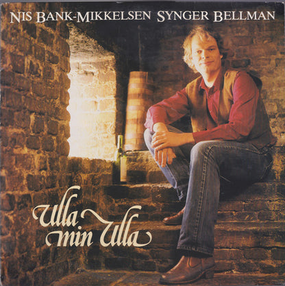 Nis Bank-Mikkelsen Synger Carl Michael Bellman : Ulla Min Ulla (LP, Album)