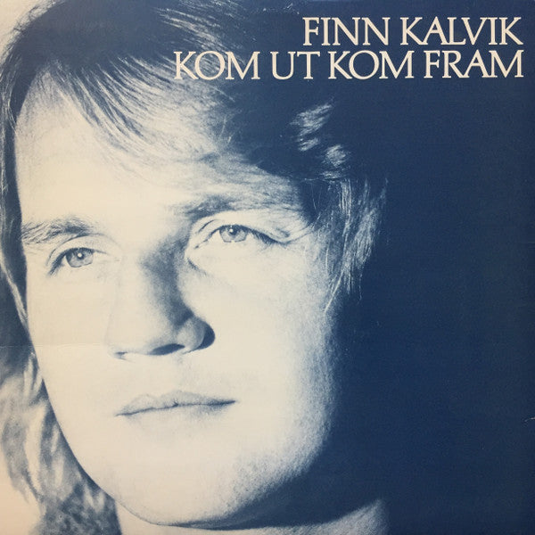 Finn Kalvik : Kom Ut Kom Fram (LP, Album)