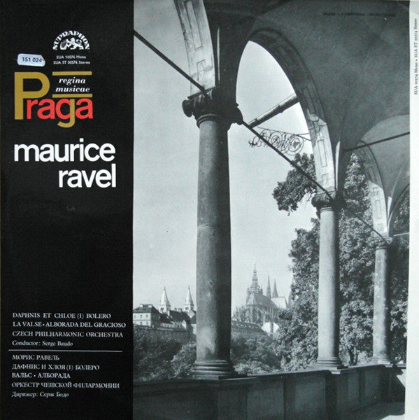 Maurice Ravel - The Czech Philharmonic Orchestra, Serge Baudo : Daphnis Et Chloe (I) / Bolero / La Valse / Alborada Del Gracioso (LP)