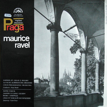 Maurice Ravel - The Czech Philharmonic Orchestra, Serge Baudo : Daphnis Et Chloe (I) / Bolero / La Valse / Alborada Del Gracioso (LP)