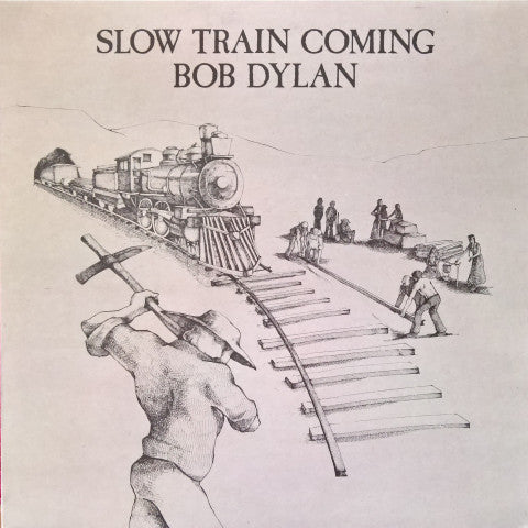 Bob Dylan : Slow Train Coming (LP, Album, RE)