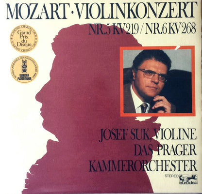 Wolfgang Amadeus Mozart, Josef Suk, Prague Chamber Orchestra : Mozart Violinkonzert Nr. 5 K219 / Nr. 6 K268 (LP, Album)