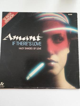 Amant : If There's Love / Hazy Shades Of Love (12", Maxi)