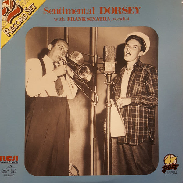 Tommy Dorsey And His Orchestra With Frank Sinatra : Sentimenal Dorsey With Frank Sinatra, Vocalist (2xLP, Comp, Mono)