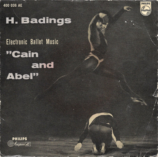 Henk Badings : Electronic Ballet Music "Cain And Abel" (7", Mono)