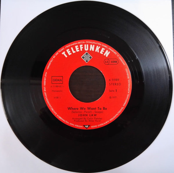 John Law (7) : Where We Want To Be / I Wouldn't Let You Love Her (7")