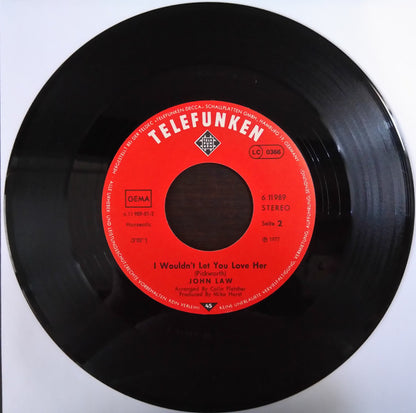 John Law (7) : Where We Want To Be / I Wouldn't Let You Love Her (7")
