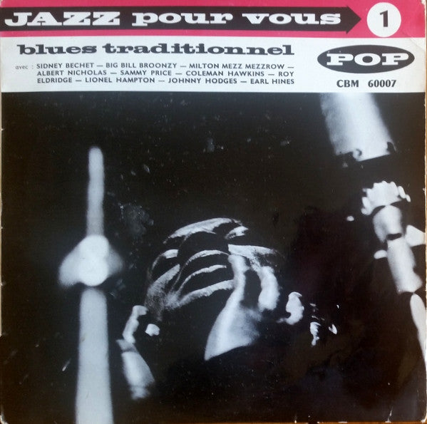 Various : Jazz Pour Vous 1 - Blues Traditionnel (10", Comp, Mono)