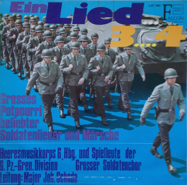 Heeresmusikkorps 6, Hamburg Und Spielleute Der 6. Panzergrenadierdivision, Chor Der 6. Panzergrenadierdivision : Ein Lied... Drei... Vier! (LP, Album)