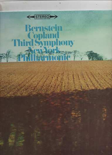 Leonard Bernstein Conducts Aaron Copland, New York Philharmonic : Third Symphony (LP, Album)