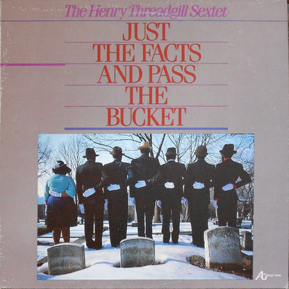 Henry Threadgill Sextett : Just The Facts And Pass The Bucket (LP, Album)