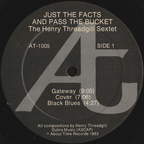 Henry Threadgill Sextett : Just The Facts And Pass The Bucket (LP, Album)