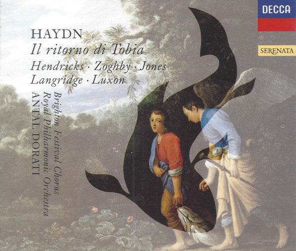 Joseph Haydn - Barbara Hendricks, Linda Zoghby, Della Jones, Philip Langridge, Benjamin Luxon, Brighton Festival Chorus, Royal Philharmonic Orchestra, Antal Dorati : Il Ritorno Di Tobia (3xCD, Album, RE, RM, ADR)