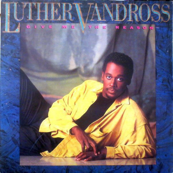 Luther Vandross : Give Me The Reason (LP, Album)